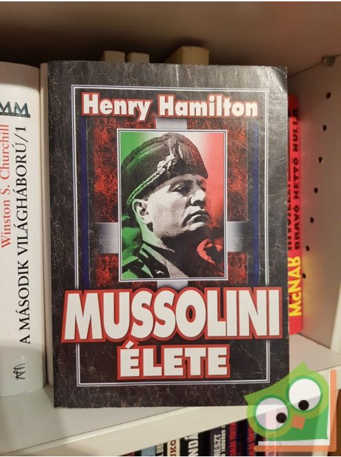 Henry Hamilton: Mussolini élete
