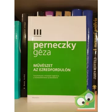 Perneczky Géza: Művészet az ezredfordulón
