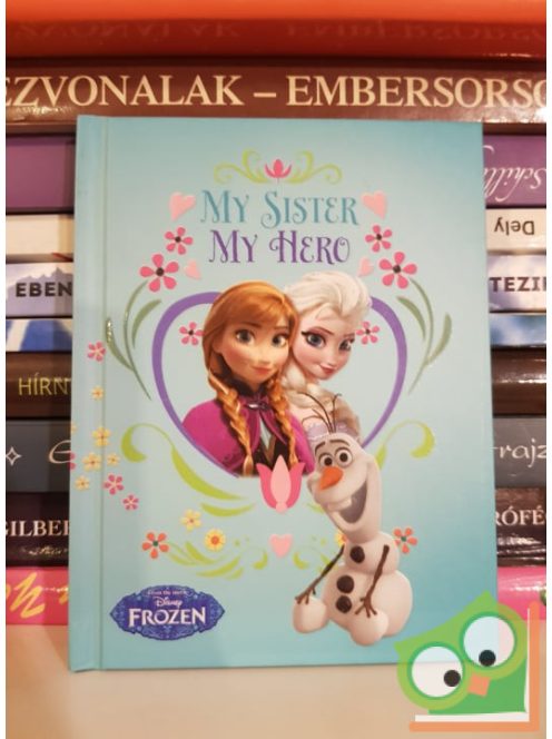 Disney Frozen: My sister,  my hero - Jégvarázsos jegyzetfüzet A6