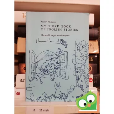   Nikolov Marianne: My Third Book of English Stories (My English Stories 3.)