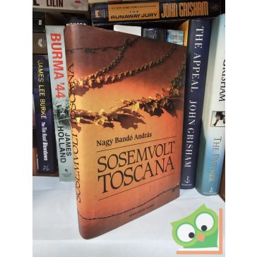 Nagy Bandó András: Sosemvolt Toscana (dedikált)