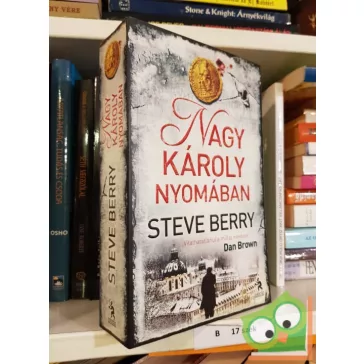 Steve Berry: Nagy Károly nyomában (Cotton Malone 4.)