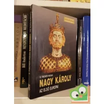 S. Fischer-Fabian: Nagy Károly  Az első európai