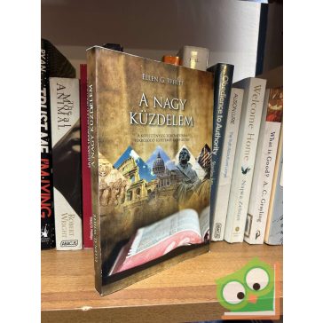 Ellen G. White: A nagy küzdelem (A Nagy küzdelem 5.)