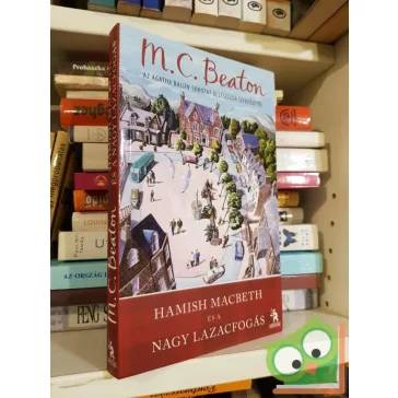   M. C. Beaton: Hamish Macbeth és a nagy lazacfogás (Hamish Macbeth 1.)