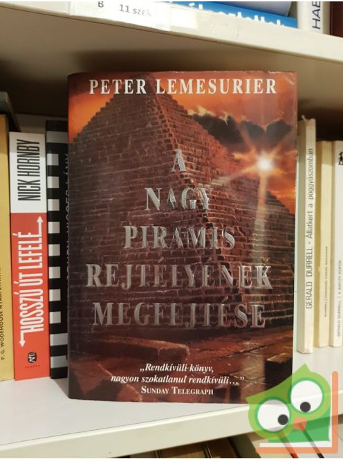 Peter Lemesurier: A nagy piramis relytéjének megfejtése