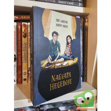 Eric Walters - Kathy Kacer: Nagyapa hegedűje