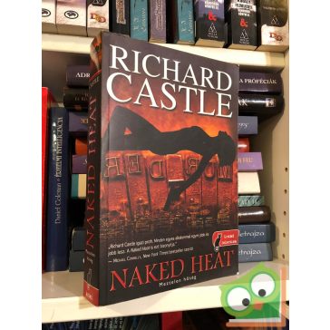Richard Castle: Naked Heat - Meztelen hőség