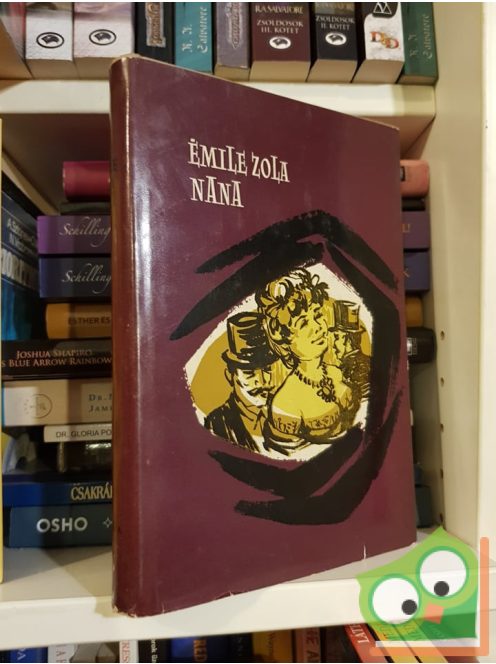 Émile Zola: Nana (Rougon-Macquart család 9.)