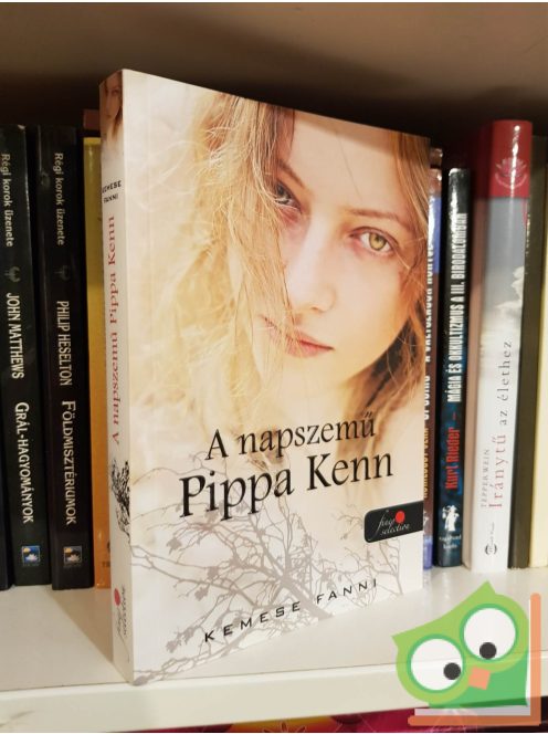 Kemese Fanni: A napszemű Pippa Kenn (Pippa Kenn-trilógia 1.)(Vörös pöttyös könyvek)(Fine Selection)