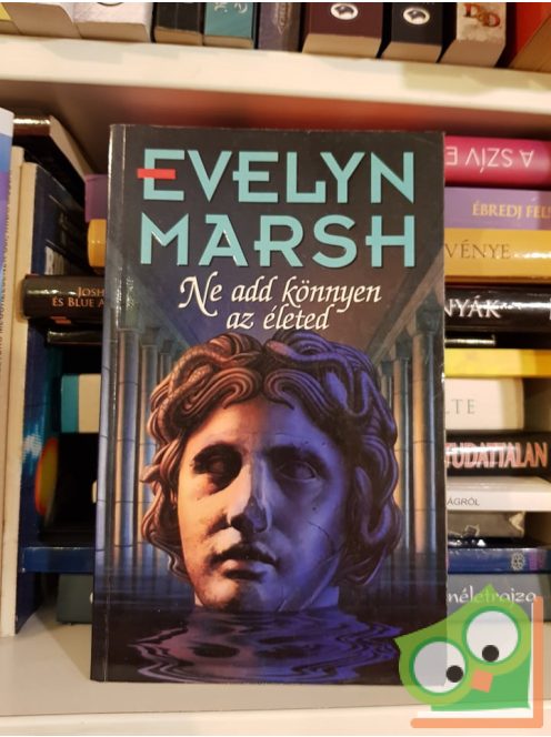 Evelyn Marsh: Ne add könnyen az életed!
