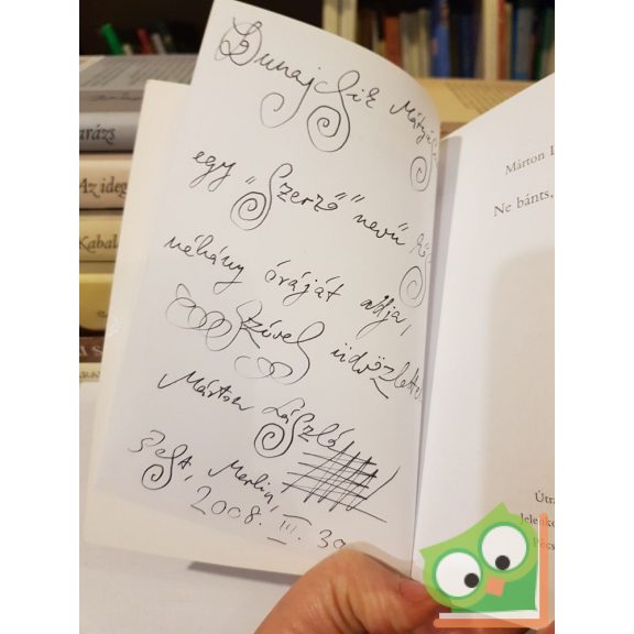 Márton László: Ne bánts, Virág! (Dedikált)