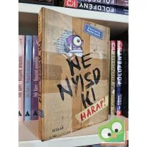 Charlotte Habersack: Harap! (Ne nyisd ki 1.)