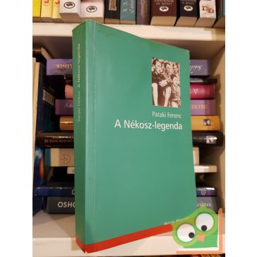 Pataki Ferenc: A Nékosz-legenda