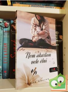   Eva Kavian: Nem akartam vele élni (újszerű) (Vörös pöttyös könyvek, Fine Selection)