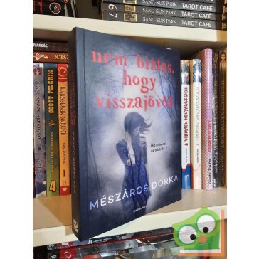 Mészáros Dorka: Nem biztos, hogy visszajövök