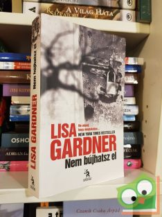 Lisa Gardner: Nem bújhatsz el (Detective D. D. Warren 2.)