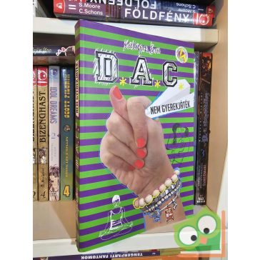 Kalapos Éva: Nem gyerekjáték (D.A.C. 4.)