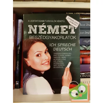 Ich spreche deutsch - Német beszédgyakorlatok