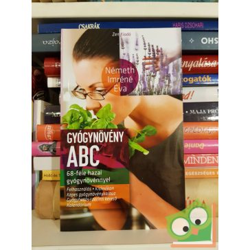   Németh Imréné Éva: Gyógynövény ABC - 68 féle hazai gyógynövénnyel