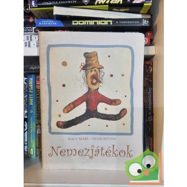 Nagy Mari - Vidák István: Nemezjátékok (200 gr) (ritka)