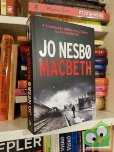 Jo Nesbo: Macbeth (Skandináv krimik)