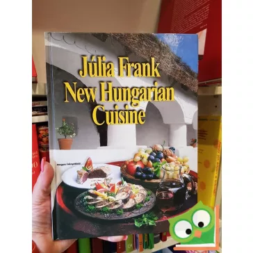 Frank Júlia: New Hungarian Cuisine    
