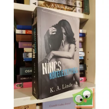 K. A. Linde: Nincs kötelezettség