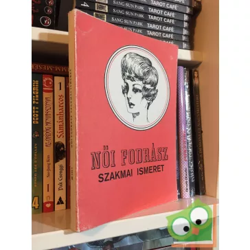 Volszky Béla: Női fodrász szakmai ismeret