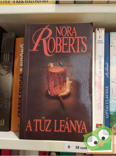 Nora Roberts: A ​tűz leánya (Concannon-trilógia 1.)