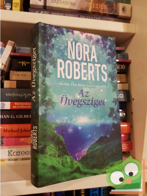 Nora Roberts: Az Üvegsziget (Őrzők-trilógia 3.)