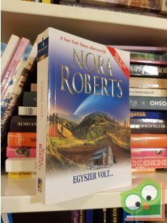 Nora Roberts: Egyszer volt... (Egyszer volt... 1.)