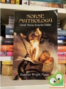   Hamilton Wright Mabie: Norse Mythology: Great Stories from the Eddas