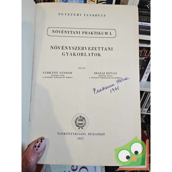 Sárkány Sándor - Szalai István: Növényszervezettani gyakorlatok