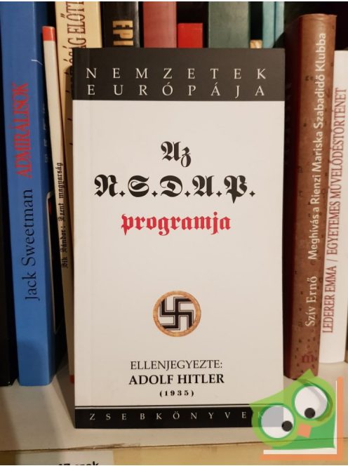 Szeltner Andor (ford.): Az NSDAP programja és világnézeti alapjai (Ritka)