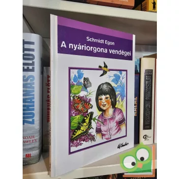   Schmidt Egon: A nyáriorgona vendégei (Mesélnek az állatok)