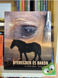 Pataki Balázs, Novotni Péter: Nyeregben és bakon