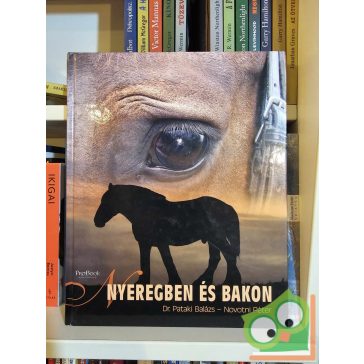 Pataki Balázs, Novotni Péter: Nyeregben és bakon