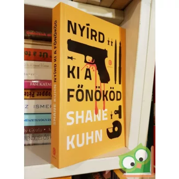 Shane Kuhn: Nyírd ki a főnököd
