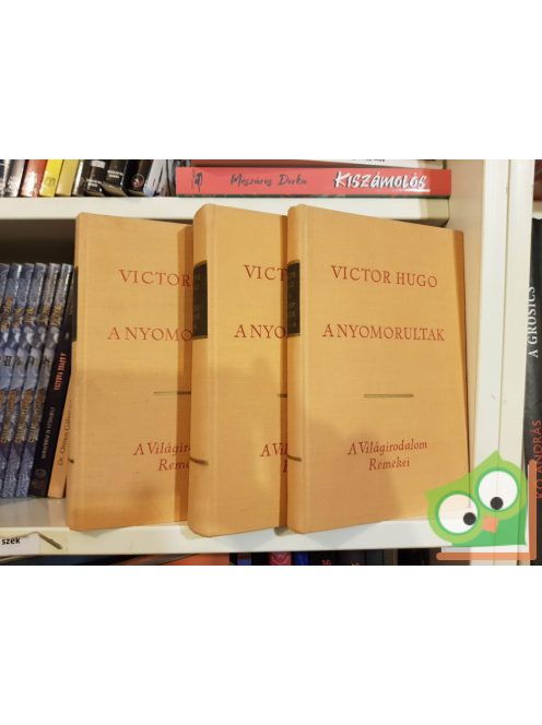 Victor Hugo: A nyomorultak (3 kötet együtt) (A Világirodalom Remekei)