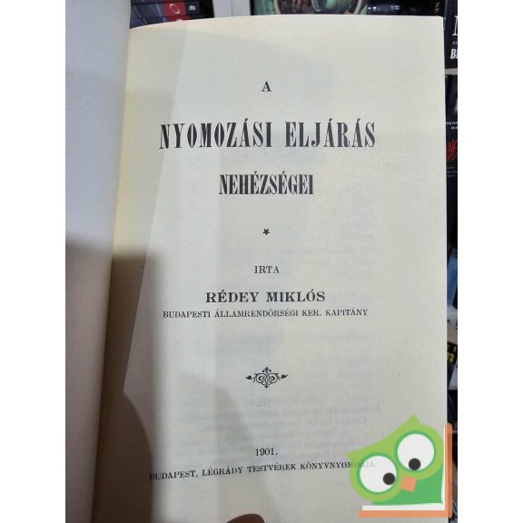 Rédey Miklós: A nyomozási eljárás nehézségei (reprint)