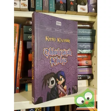 Kersti Kivirüüt: Okkultisták klubja