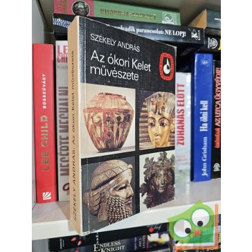 Székely András: Az ókori Kelet művészete