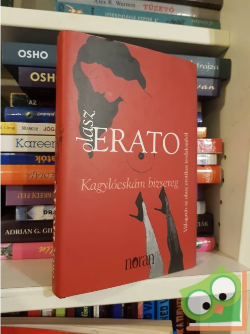 Szénási Ferenc (szerk.): Olasz erato  Kagylócskám bizsereg – Válogatás az olasz erotikus irodalomból