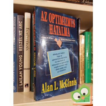 Alan L. McGinnis: Az optimizmus hatalma