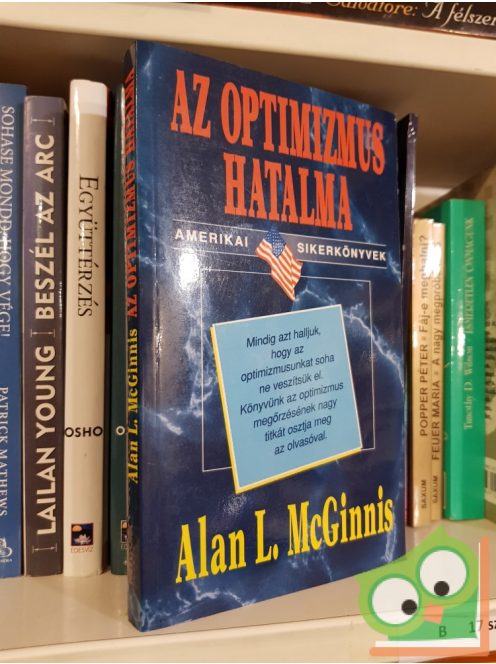 Alan L. McGinnis: Az optimizmus hatalma