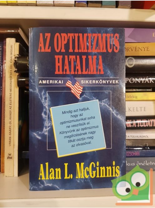 Alan L. McGinnis: Az optimizmus hatalma