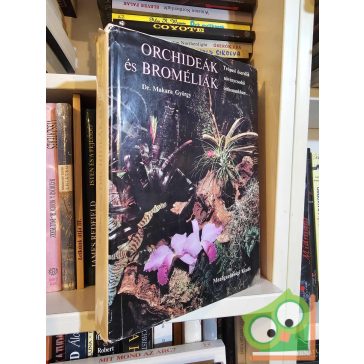 Makara György: Orchideák és broméliák