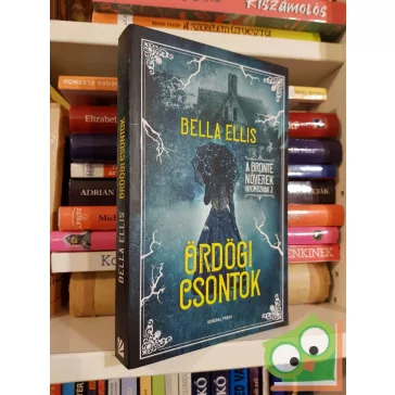   Bella Ellis: Ördögi csontok (A Brontë nővérek nyomoznak 2.)