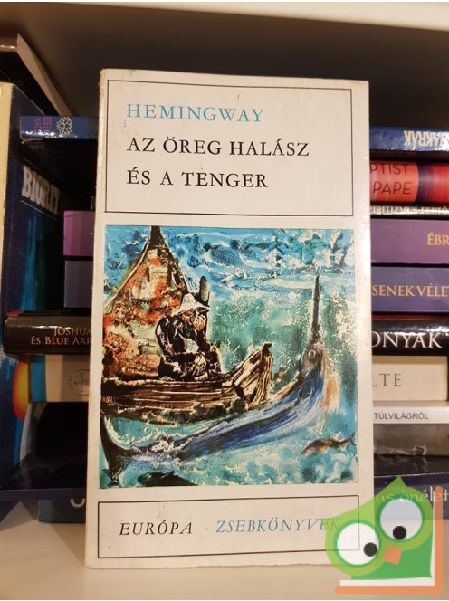 Ernest Hemingway: Az öreg halász és a tenger  (Európa Zsebkönyvek)